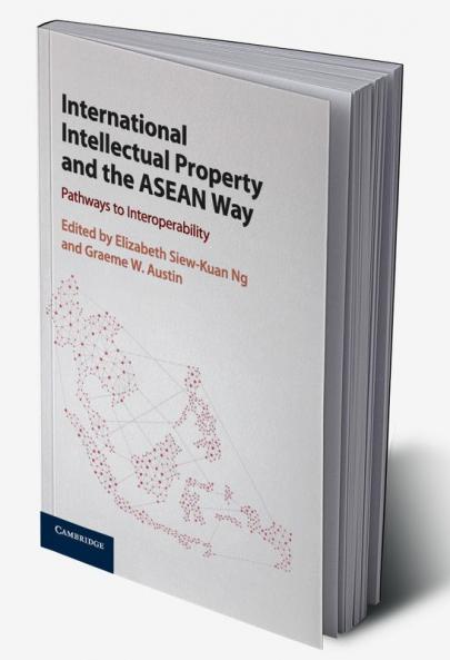 International Intellectual Property and the ASEAN             Way