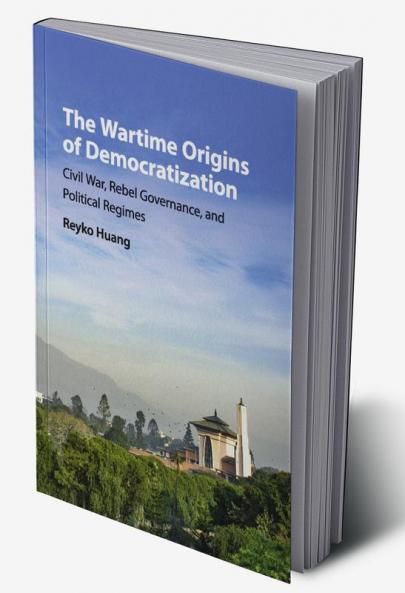 The Wartime Origins of Democratization