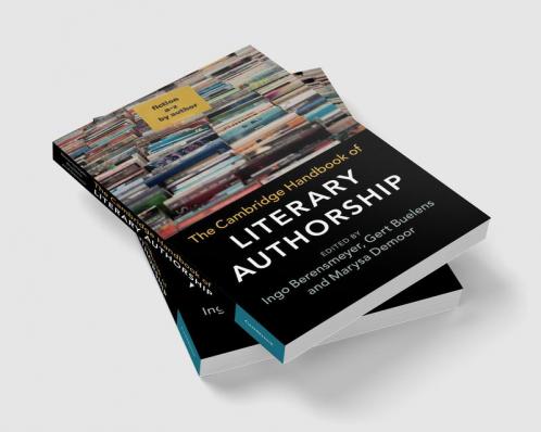 The Cambridge Handbook of Literary Authorship