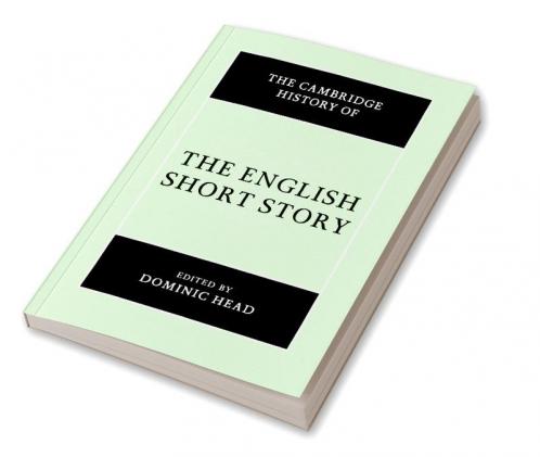 The Cambridge History of the English Short Story