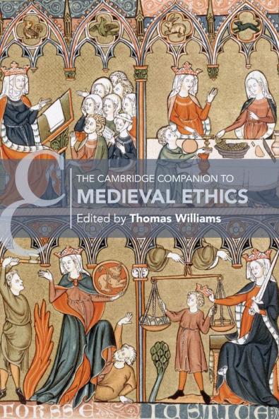 The Cambridge Companion to Medieval Ethics