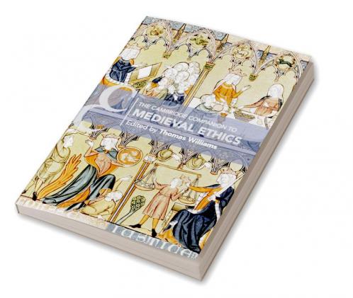The Cambridge Companion to Medieval Ethics