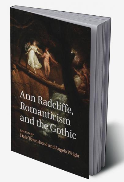 Ann Radcliffe Romanticism and the Gothic