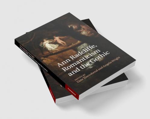 Ann Radcliffe Romanticism and the Gothic