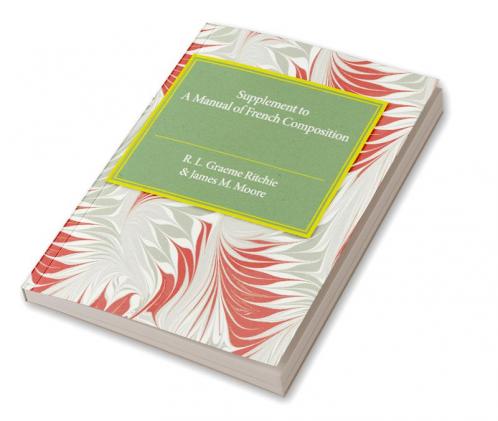 Supplement to A Manual of French Composition