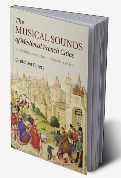 The Musical Sounds of Medieval French Cities