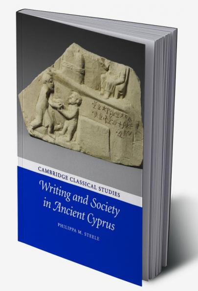 Writing and Society in Ancient Cyprus