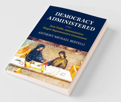 Democracy Administered
