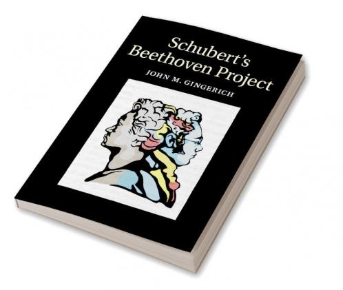 Schubert's Beethoven Project