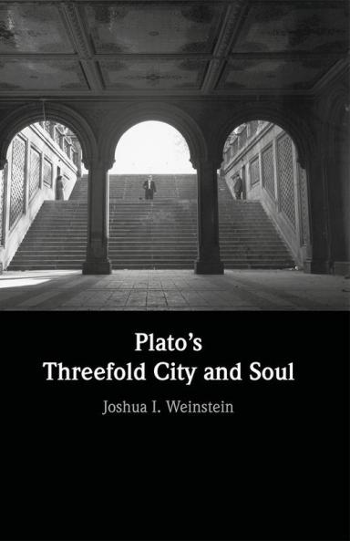 Plato's Threefold City and Soul
