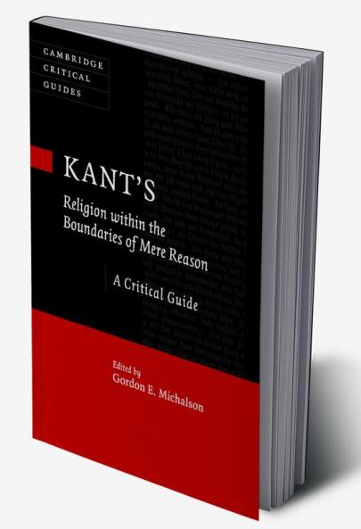 Kant's Religion within the Boundaries of Mere Reason