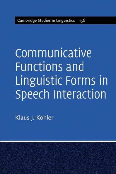 Communicative Functions and Linguistic Forms in Speech Interaction