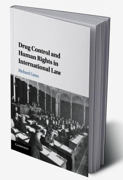 Drug Control and Human Rights in International Law