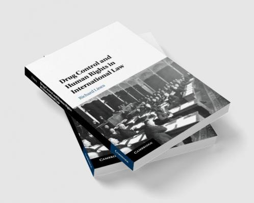 Drug Control and Human Rights in International Law