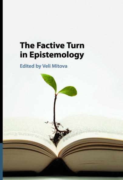 The Factive Turn in Epistemology