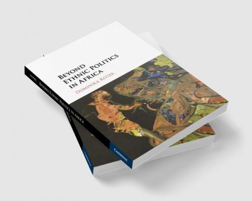 Beyond Ethnic Politics in Africa