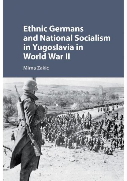 Ethnic Germans and National Socialism in Yugoslavia in World War II