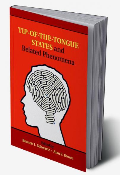 Tip-of-the-Tongue States and Related Phenomena
