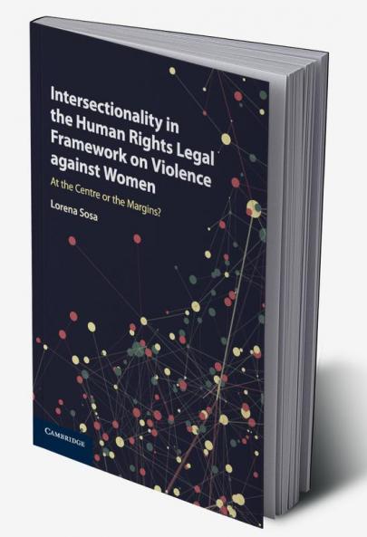Intersectionality in the Human Rights Legal Framework on Violence against Women