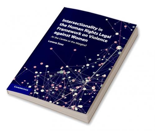 Intersectionality in the Human Rights Legal Framework on Violence against Women