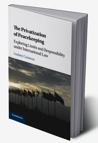 The Privatization of Peacekeeping