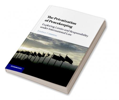 The Privatization of Peacekeeping