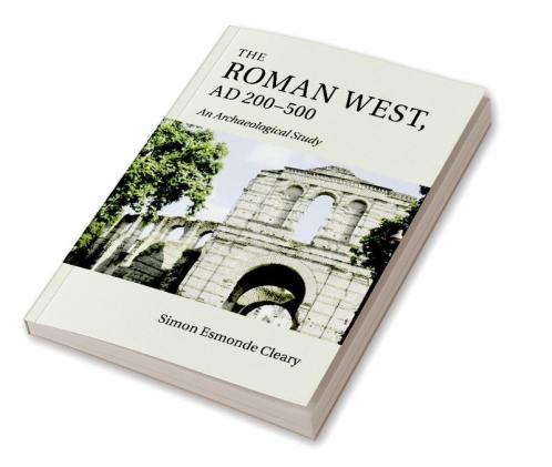 The Roman West AD 200-500
