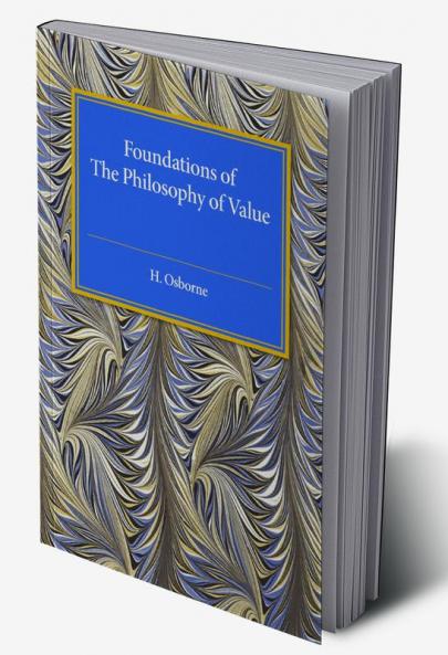 Foundations of The Philosophy of Value
