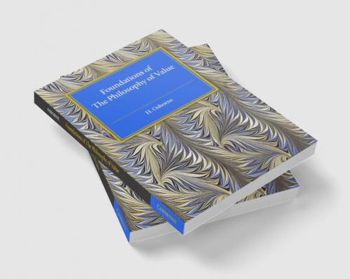 Foundations of The Philosophy of Value