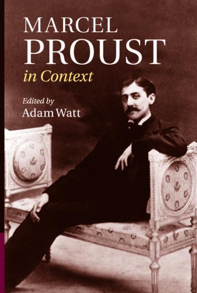 Marcel Proust in Context