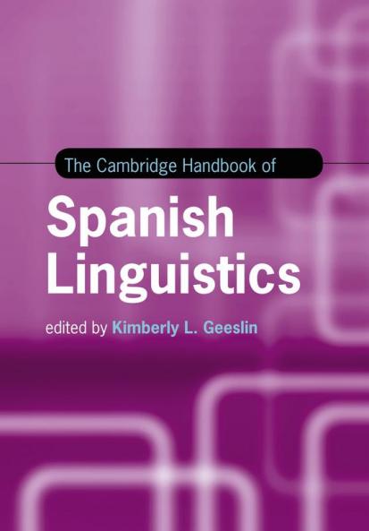 The Cambridge Handbook of Spanish Linguistics