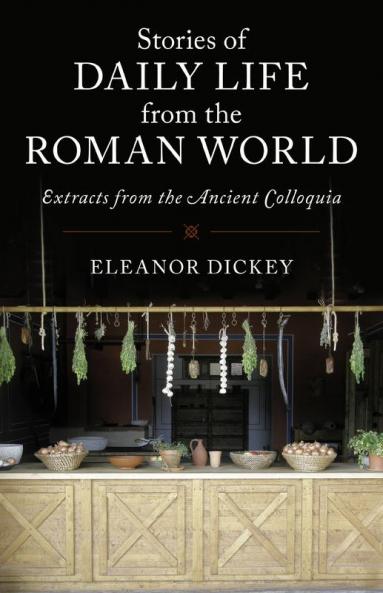 Stories of Daily Life from the Roman World