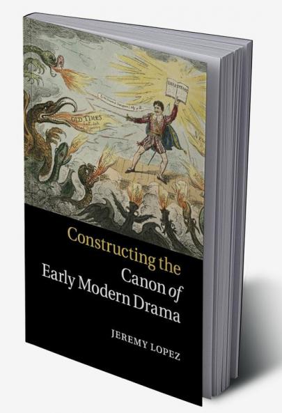 Constructing the Canon of Early Modern Drama