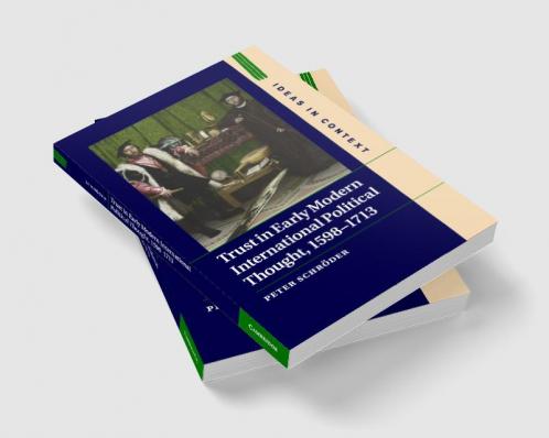 Trust in Early Modern International Political Thought 1598-1713