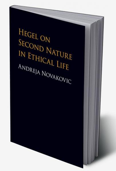 Hegel on Second Nature in Ethical Life