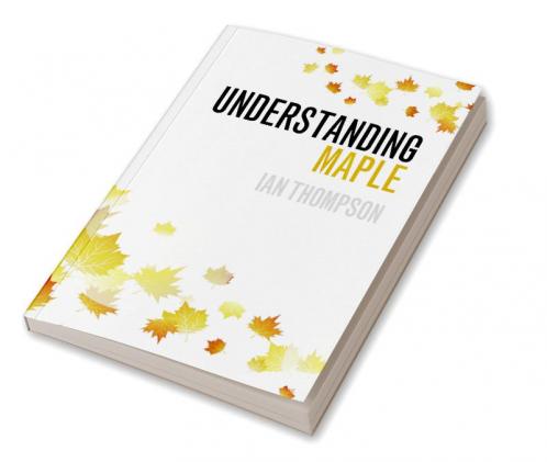 Understanding Maple