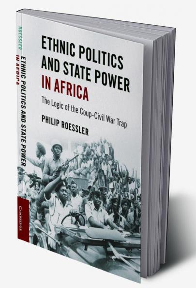 Ethnic Politics and State Power in Africa