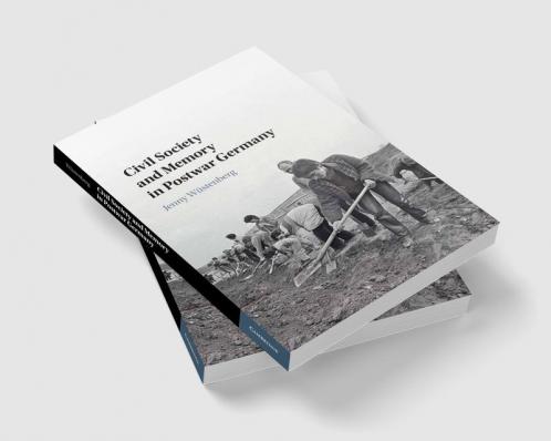 Civil Society and Memory in Postwar Germany