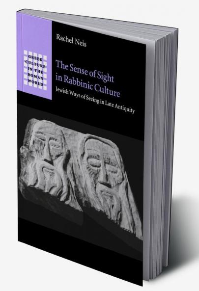 The Sense of Sight in Rabbinic Culture