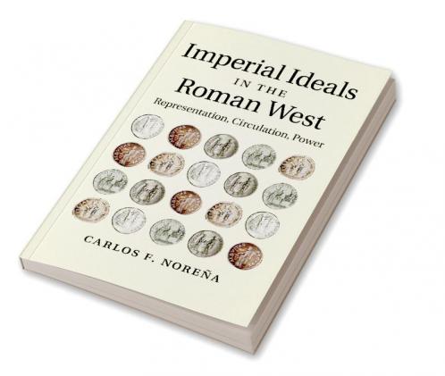 Imperial Ideals in the Roman West