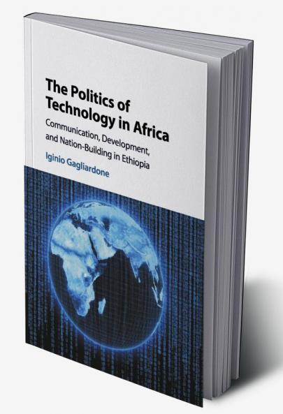 The Politics of Technology in Africa