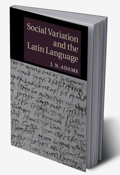 Social Variation and the Latin Language