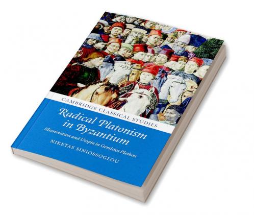 Radical Platonism in Byzantium