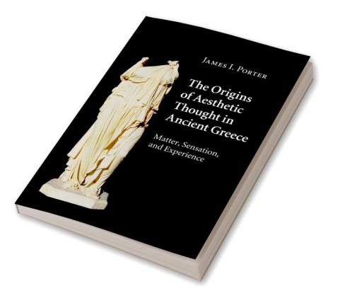 The Origins of Aesthetic Thought in Ancient Greece