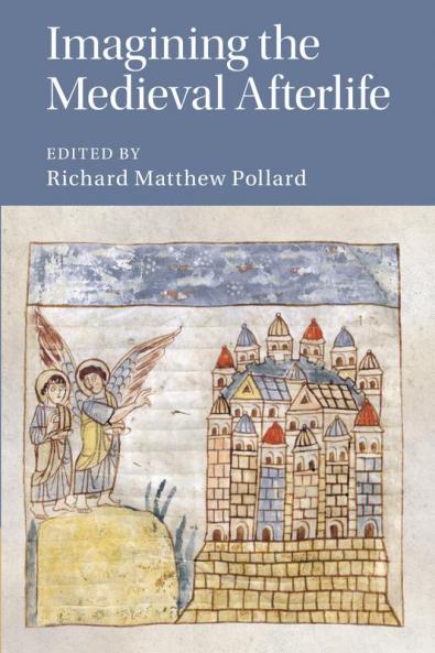 Imagining the Medieval Afterlife