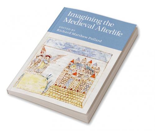 Imagining the Medieval Afterlife