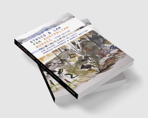 Ethics and Law for Australian Nurses