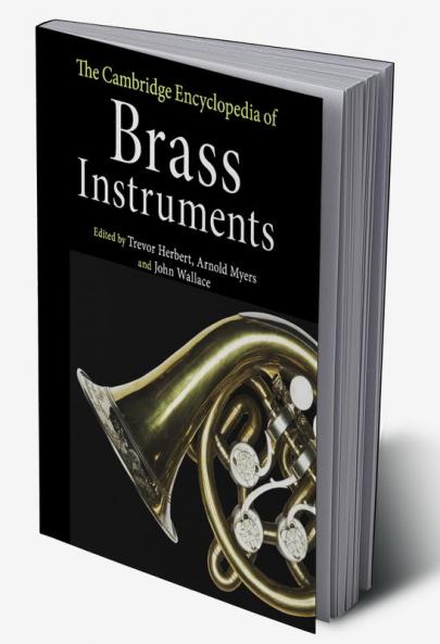 The Cambridge Encyclopedia of Brass Instruments