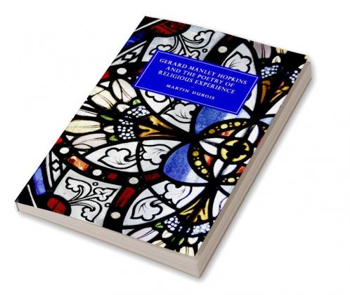 Gerard Manley Hopkins and the Poetry of Religious Experience