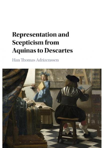 Representation and Scepticism from Aquinas to Descartes